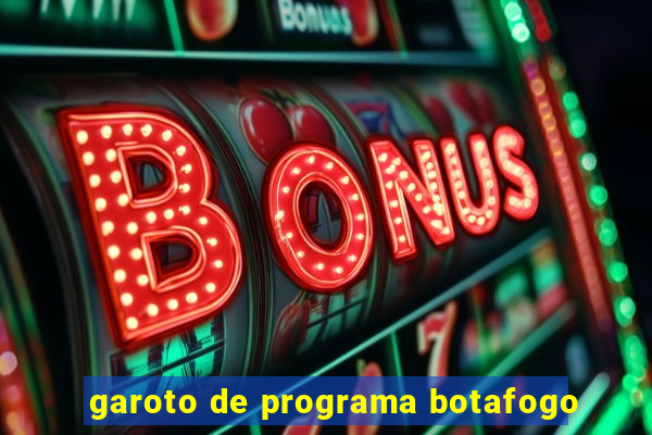 garoto de programa botafogo